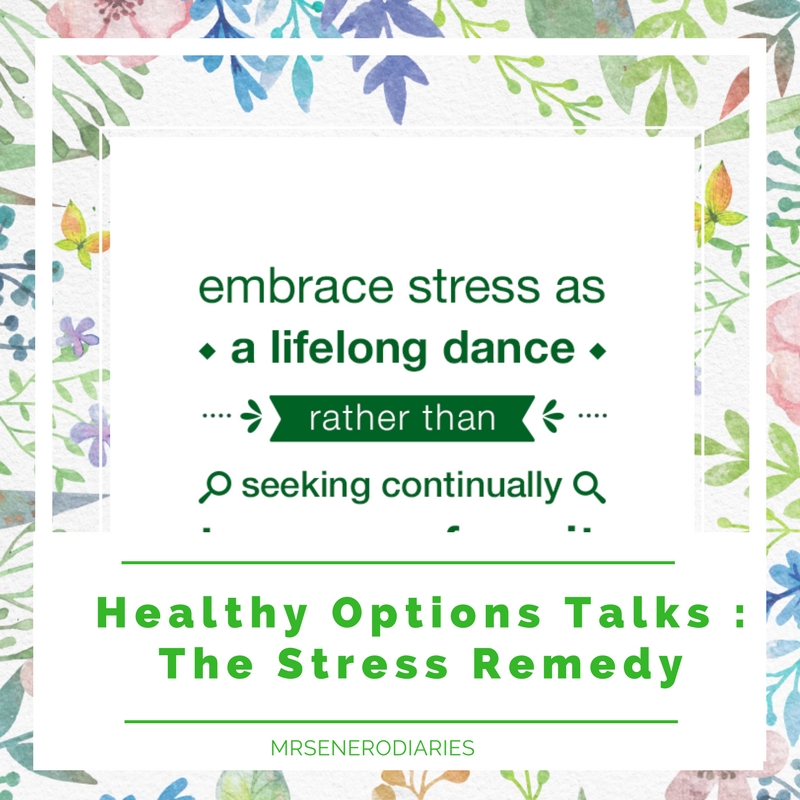 Healthy Options Talks : The Stress Remedy