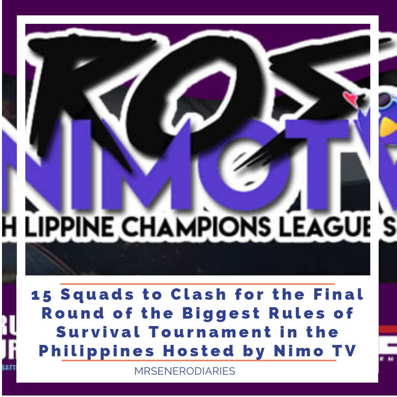15 Squads to Clash for the Final Round of the Biggest Rules of Survival Tournament in the Philippines Hosted by Nimo TV