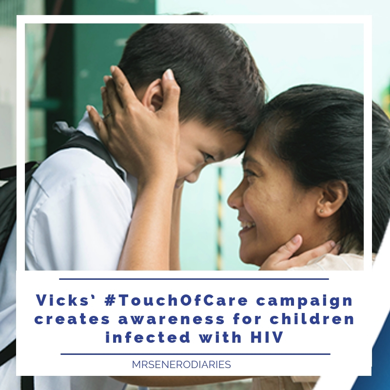 Vicks’ #TouchOfCare Campaign Creates Awareness for Children Infected with HIV