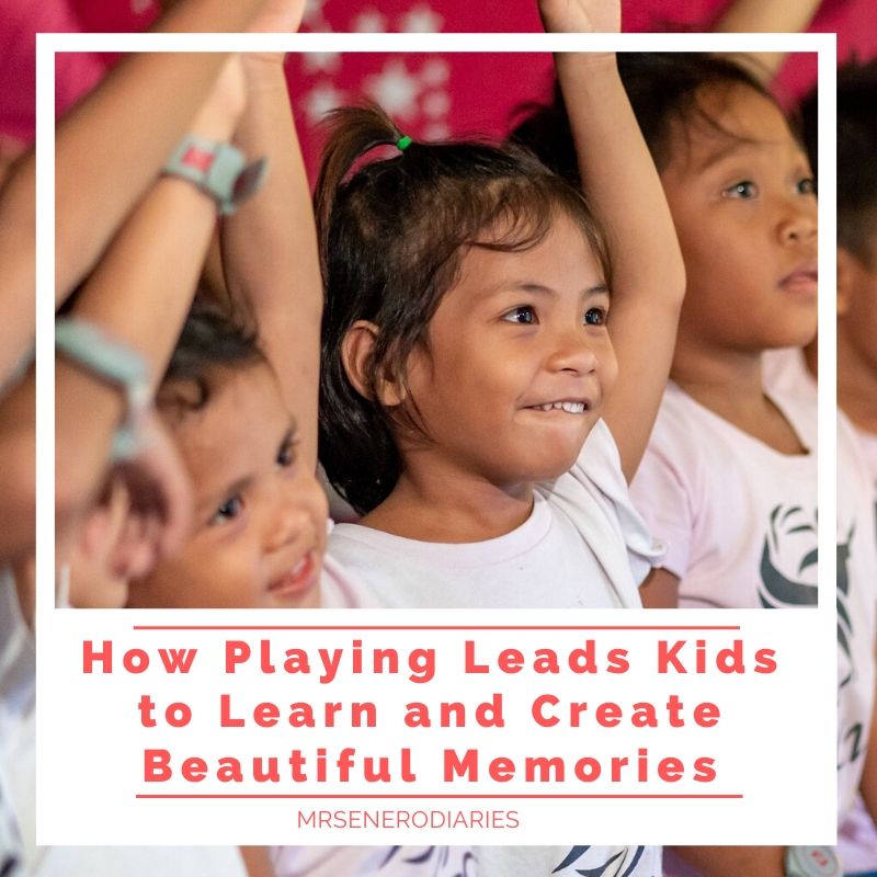 How Playing Leads Kids to Learn and Create Beautiful Memories