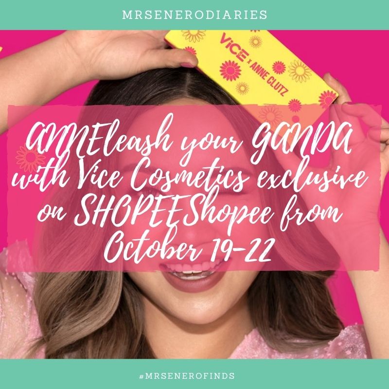 ANNEleash your GANDA with Vice Cosmetics exclusive on SHOPEEShopee from October 19-22
