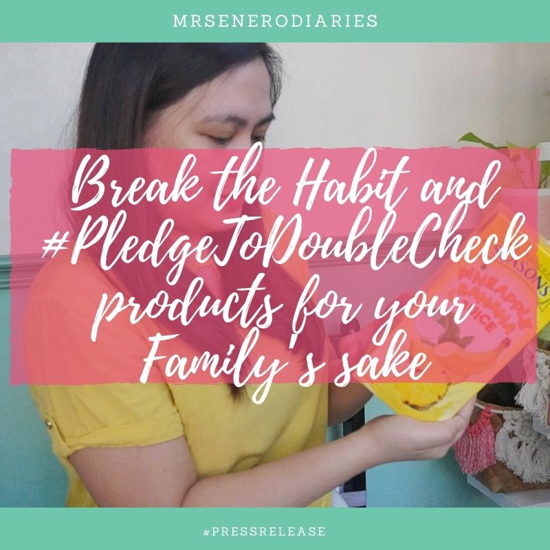 Break the Habit and #PledgeToDoubleCheck products for your Family’s sake
