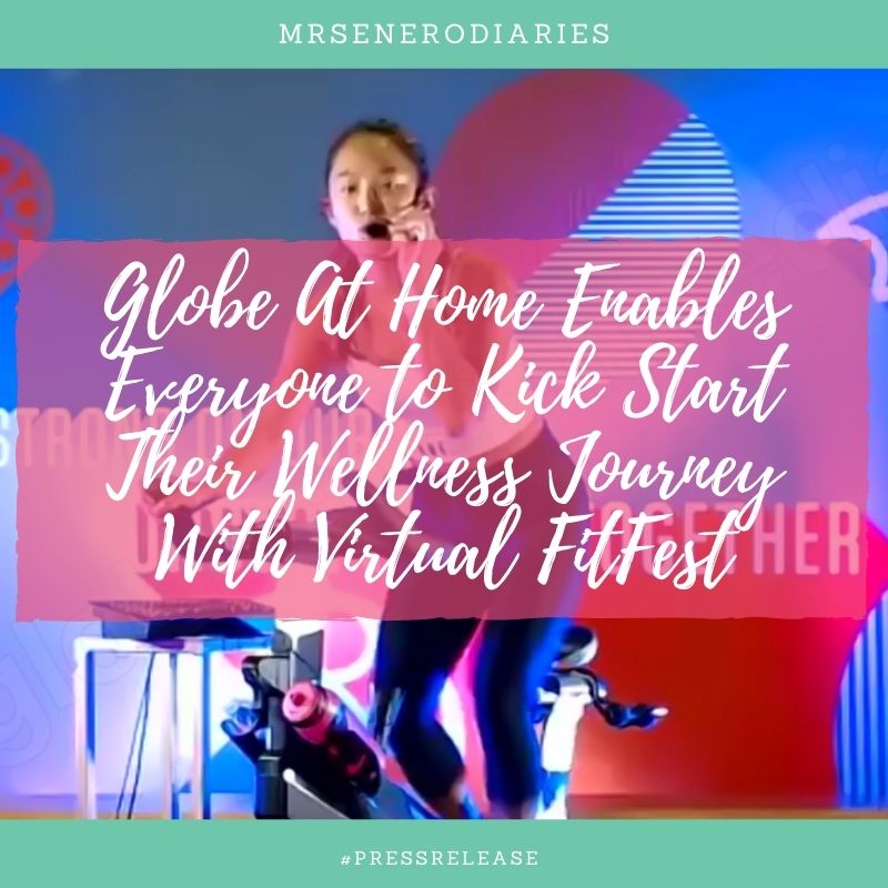 Globe At Home Enables Everyone to Kick Start Their Wellness Journey With Virtual Fitfest