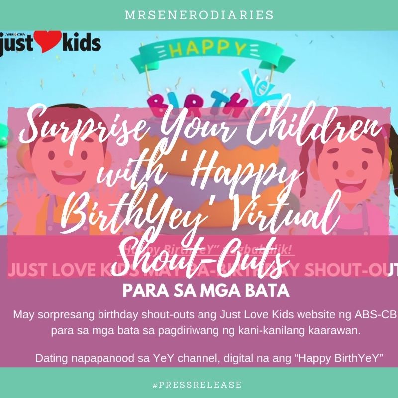 Surprise Your Children with ‘Happy BirthYey’ Virtual Shout-Outs