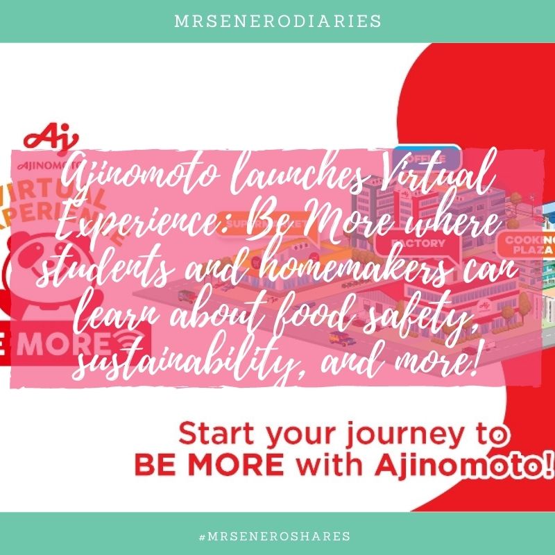 Ajinomoto launches Virtual Experience: Be More where students and homemakers can learn about food safety, sustainability, and more!