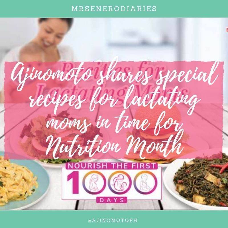 Ajinomoto shares special recipes for lactating moms in time for Nutrition Month