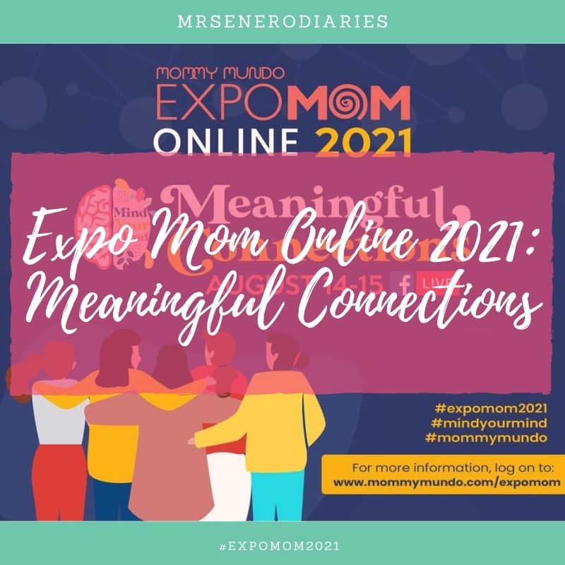 Expo Mom Online 2021: Meaningful Connections