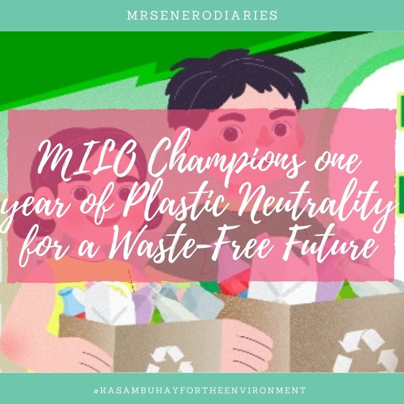 MILO Champions one year of Plastic Neutrality for a Waste-Free Future