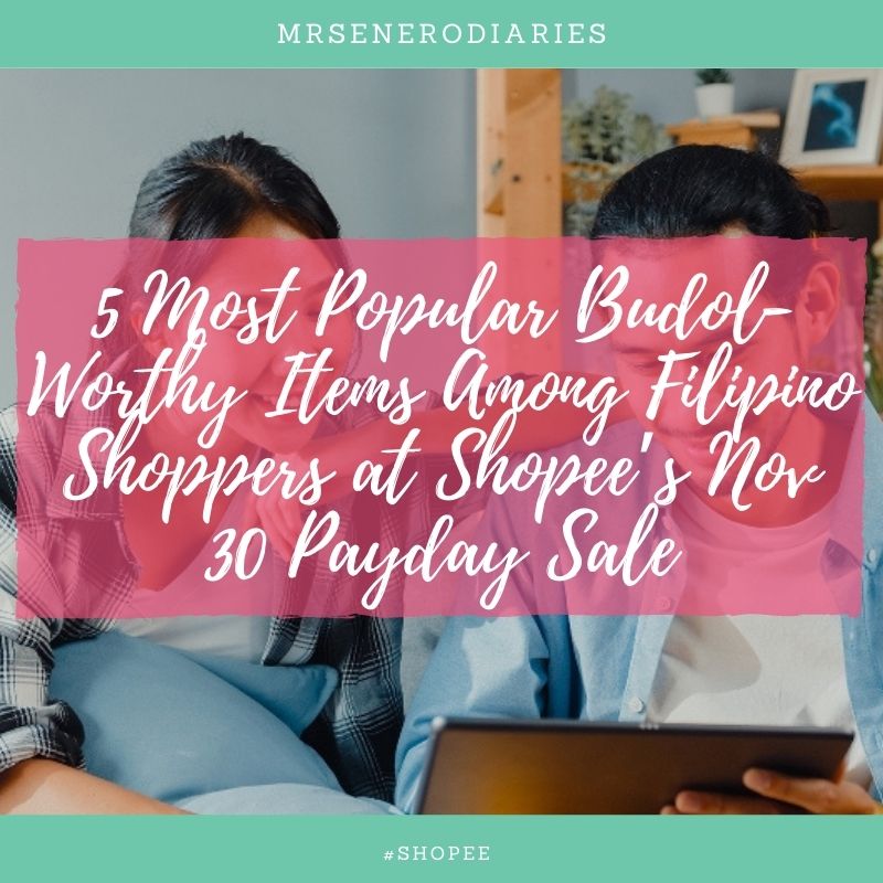 5 Most Popular Budol-Worthy Items Among Filipino Shoppers at Shopee’s Nov 30 Payday Sale