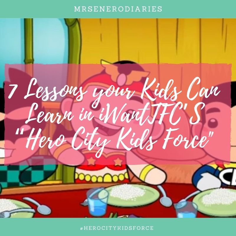 7 Lessons your Kids Can Learn in iWantTFC’S “Hero City Kids Force”