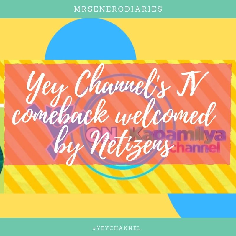 Yey Channel’s TV comeback welcomed by Netizens