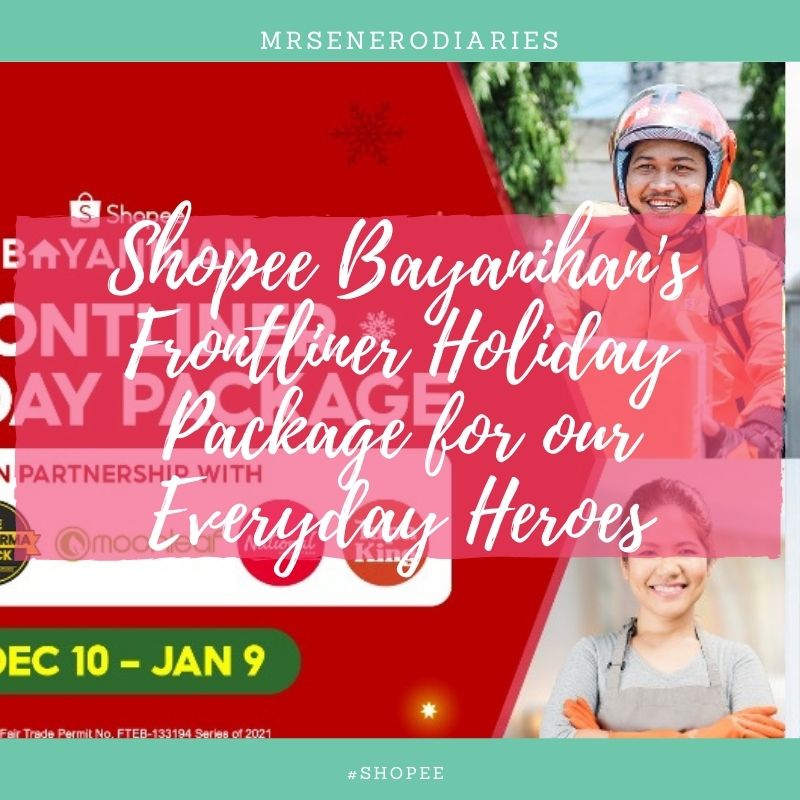 Shopee Bayanihan’s Frontliner Holiday Package for our Everyday Heroes