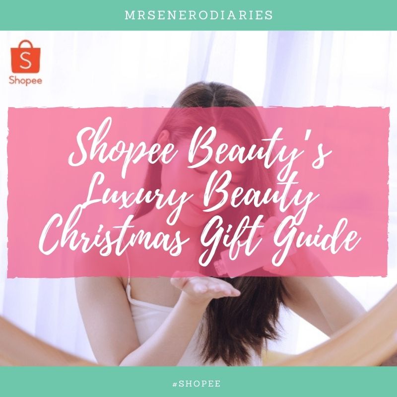Shopee Beauty’s Luxury Beauty Christmas Gift Guide