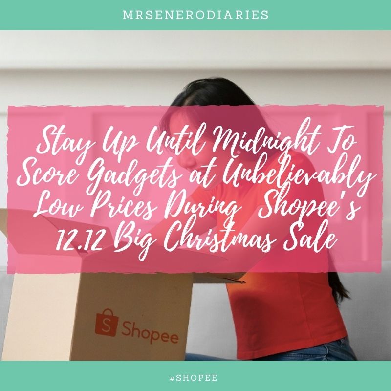 Stay Up Until Midnight To Score Gadgets at Unbelievably Low Prices During  Shopee’s 12.12 Big Christmas Sale