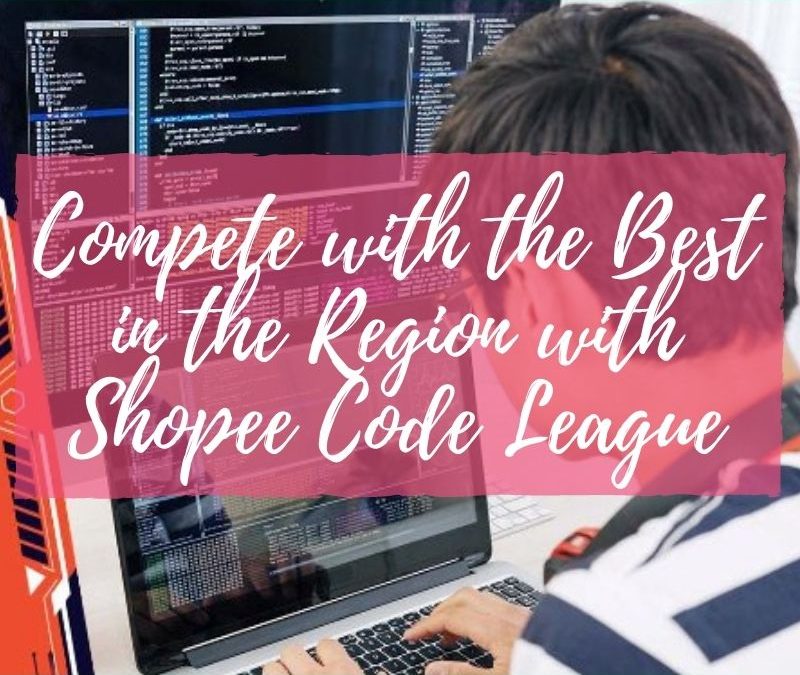 Compete with the Best in the Region with Shopee Code League￼