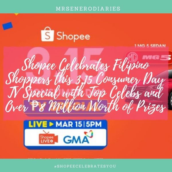 ￼Shopee Celebrates Filipino Shoppers this 3.15 Consumer Day TV Special with Top Celebs and Over ₱8 Million Worth of Prizes