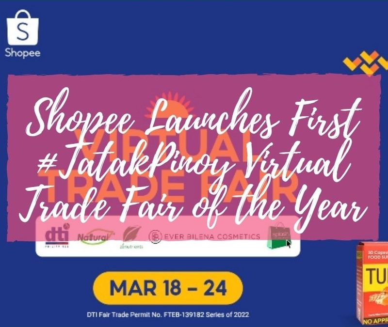 Shopee Launches First #TatakPinoy Virtual Trade Fair of the Year