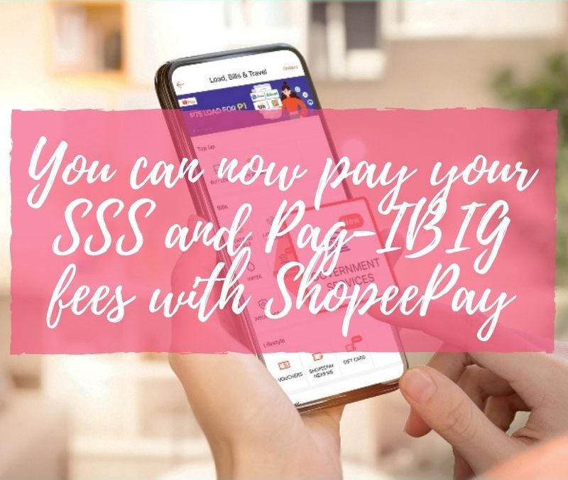 You can now pay your SSS and Pag-IBIG fees with ShopeePaY