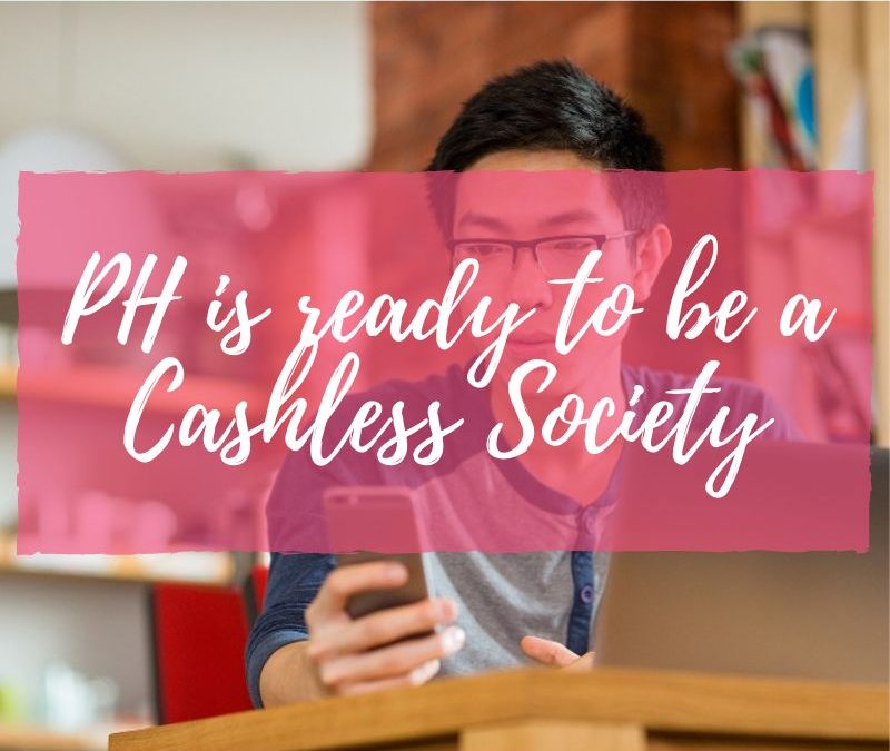 PH is ready to be a cashless society