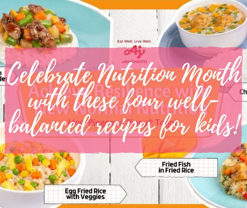 Celebrate Nutrition Month with these four well-balanced recipes for kids!