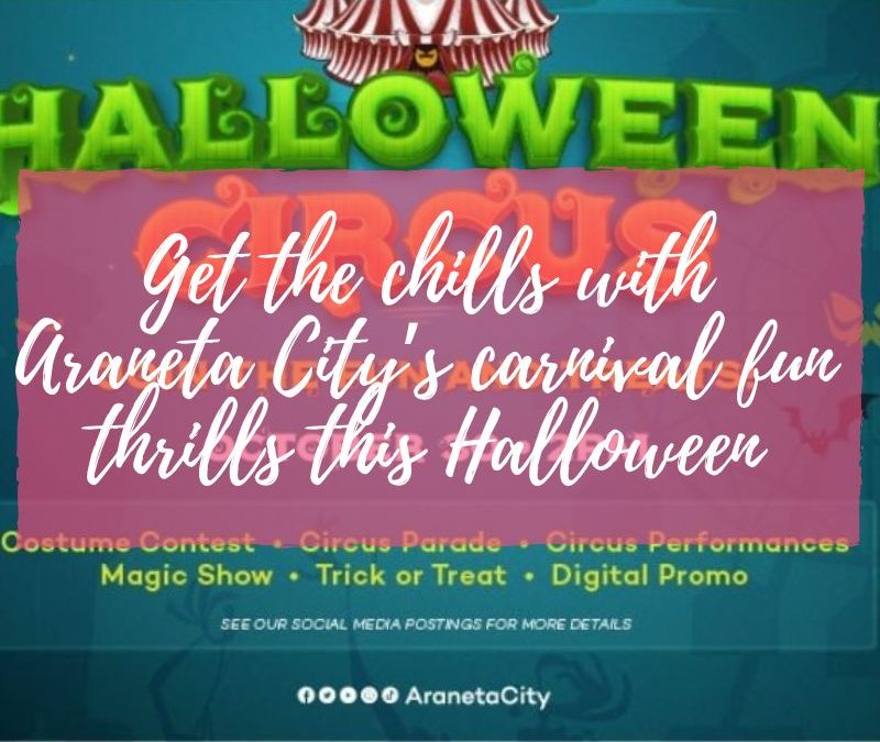 Get the chills with Araneta City’s carnival fun thrills this Halloween