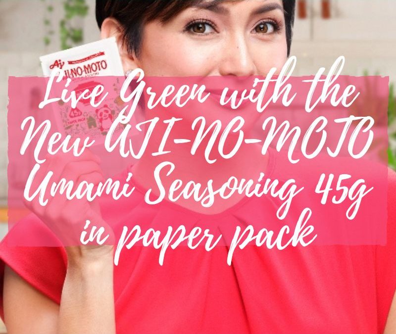 Live Green with the New AJI-NO-MOTO Umami Seasoning 45g in paper pack