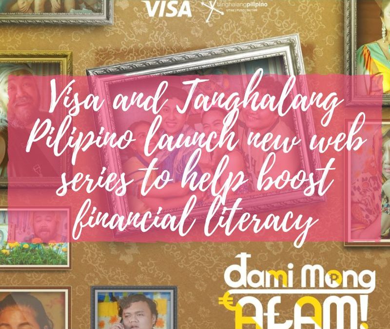 Visa and Tanghalang Pilipino launch new web series to help boost financial literacy