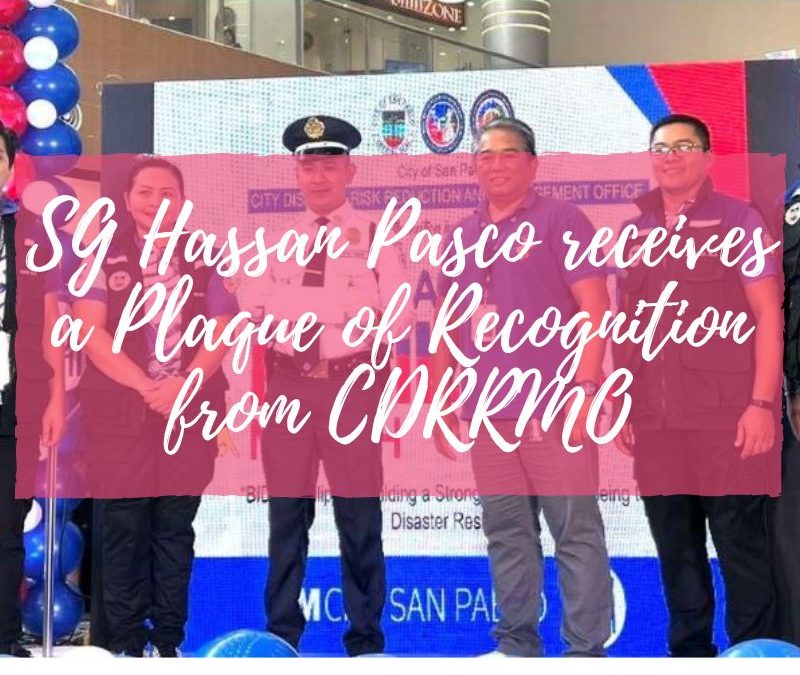 SG Hassan Pasco receives a Plaque of Recognition from CDRRMO