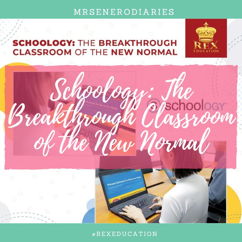 Schoology The Breakthrough Classroom of the New Normal
