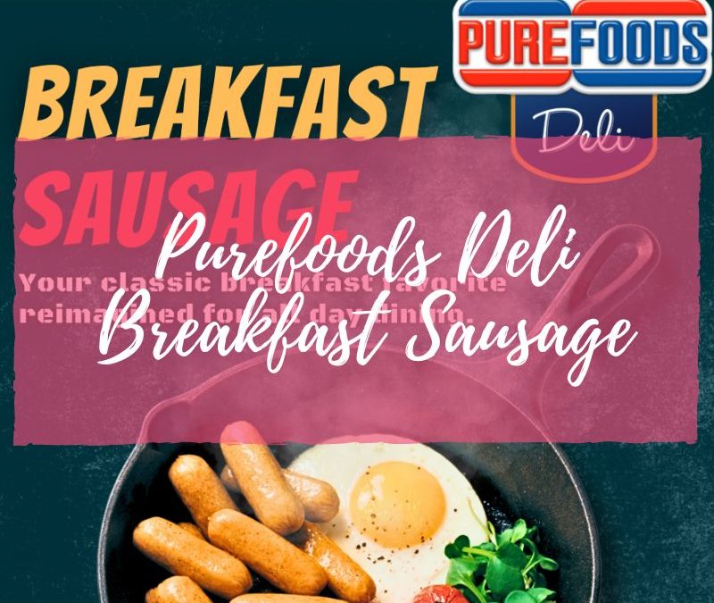 Purefoods Deli Breakfast Sausage