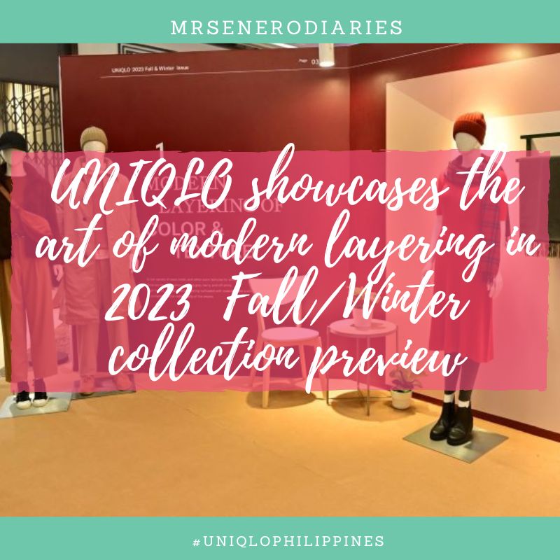 UNIQLO showcases the art of modern layering in 2023 Fall/Winter collection  preview - MrsEneroDiaries Blog