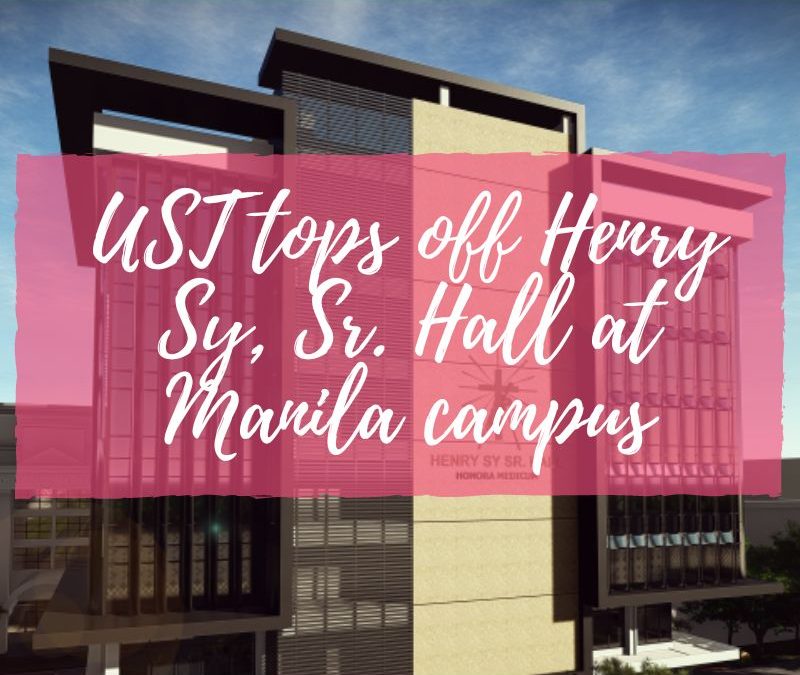 UST tops off Henry Sy, Sr. Hall at Manila campus