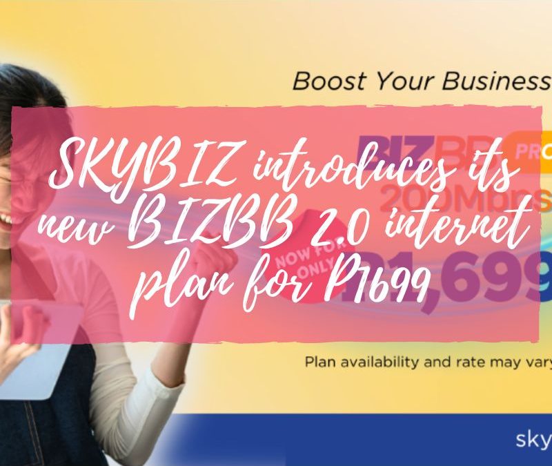 SKYBIZ introduces its new BIZBB 2.0 internet plan for P1699